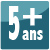 5 ans +